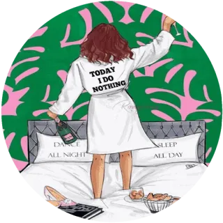 🌸 TODAY I DO NOTHING ленивый, расслабляющий, халат, шампанское, девушка, женщина, спальня telegram sticker