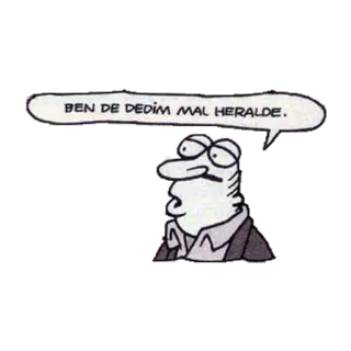 😝 BEN DE DEDIM MAL HERALDE. 만화, 캐릭터, 대화, 말풍선 telegram sticker