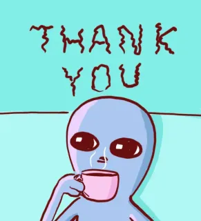 🍵 THANK YOU มนุษย์ต่างดาว, ขอบคุณ, กาแฟ, แก้ว, ทักทาย, น่ารัก, ภาพประกอบ, การ์ตูน telegram sticker