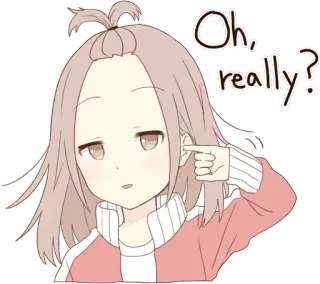 🙄 Oh, really? Anime, Mädchen, Sarkastisch, Frage, Süß, Cartoon whatsapp sticker