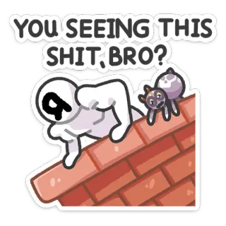 😳 YOU SEEING THIS SHIT, BRO? desenho animado, boneco palito, engraçado, aranha, gíria, telhado, humor whatsapp sticker