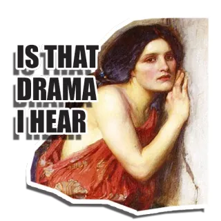 👂 IS THAT DRAMA I HEAR драма, сплетни, женщина, картина, винтаж, вопрос, выражение telegram sticker
