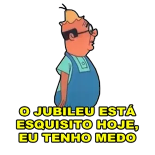 😳 O JUBILEU ESTÁ ESQUISITO HOJE, EU TENHO MEDO cartoon, jubileu, esquisito, medo, funny, meme telegram sticker