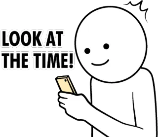 😯 LOOK AT THE TIME! time, stick figure, phone, meme, humor telegram sticker