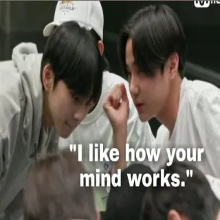 🧐 I like how your mind works. citation, positif, esprit, personnes, conversation whatsapp sticker