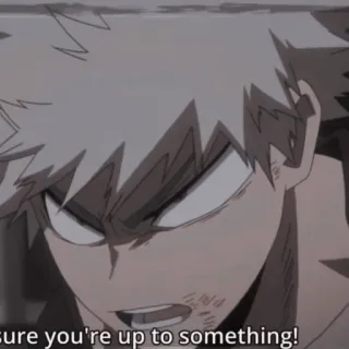 ☠ Katsuki Bakugo My Hero Academia Sure you're up to something! Anime, My Hero Academia, Bakugo, Katsuki Bakugo, MHA telegram sticker