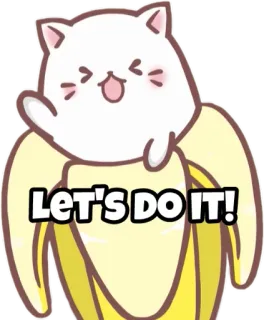 😁 Let's DO IT! 고양이, 바나나, 귀여운, 긍정적인, 만화 telegram sticker