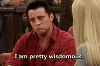 😎 Joey Tribbiani Friends I am pretty wisdomous. Джоуи, Друзья, мудрый, комедия, сериал, смешной telegram sticker