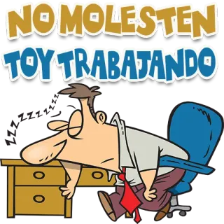 👌 NO MOLESTEN
TOY TRABAJANDO lavoro, ufficio, pigro, spagnolo, cartoni animati, assonnato, stanco telegram sticker