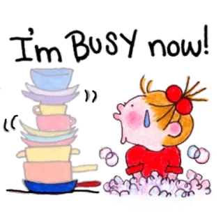 🤦‍♀️ I'm Busy now! ocupado, louça, desenho animado, ilustração, limpeza, trabalho whatsapp sticker