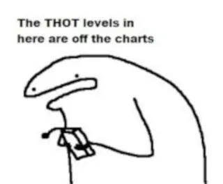 🙂 The THOT levels in here are off the charts thot, levels, meme, chart, humor telegram sticker