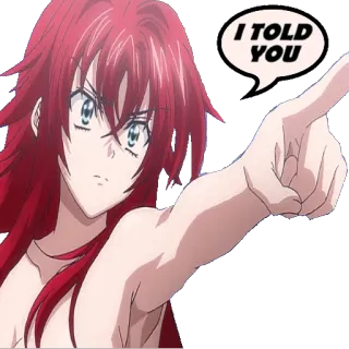 👉 I TOLD YOU anime, girl, red hair, pointing, speech bubble telegram sticker