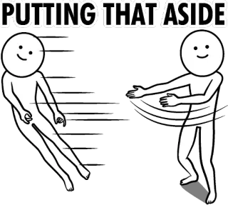 👌 PUTTING THAT ASIDE meme, humor, putting aside telegram sticker
