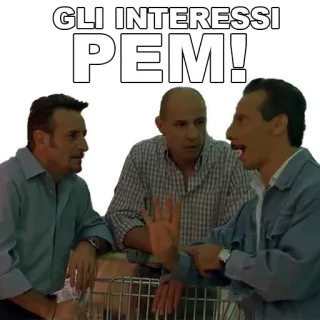 💹 GLI INTERESSI PEM! italien, mème, intérêts, scène de film, comédie whatsapp sticker