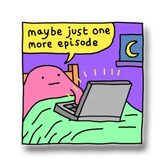 😵 maybe just one more episode イッキ見, ラップトップ, ベッド, アニメ, エピソード, 先延ばし telegram sticker