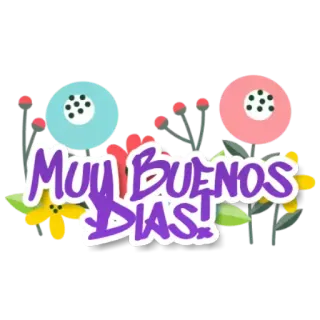 ☀️ Muy Buenos Dias! good morning, flowers, greeting, spanish whatsapp sticker