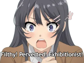 😱 Mai Sakurajima Rascal Does Not Dream of Bunny Girl Senpai Filthy! Perverted! Exhibitionist! Anime, Bunny Girl, Schulmädchen, Wütend, Genervt telegram sticker