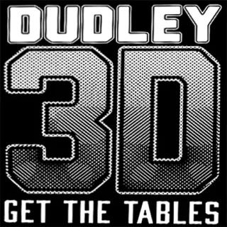 🚪 DUDLEY
3D
GET THE TABLES wrestling, Dudley Boyz, table, 3D, wwe, wrestler telegram sticker