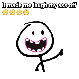 😂 It made me laugh my ass off 막대기 인간, 유머, 웃음, 이모티콘, 텍스트, 웃긴 telegram sticker
