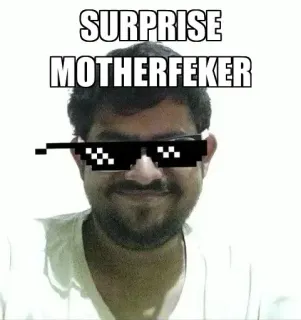 😎 c89079d9 SURPRISE MOTHERFEKER verrassing, bril, meme, grappig, aanstootgevend whatsapp sticker