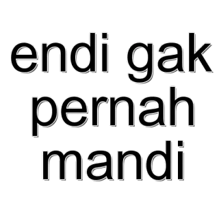 🤔 9b9453d2 endi gak pernah mandi whatsapp sticker