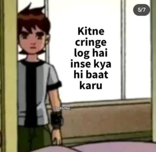 😊 c4aacc0a Ben Tennyson Ben 10 Kitne cringe log hai inse kya hi baat karu Cartone animato, Personaggio, Teenager, Infastidito, Disagio whatsapp sticker