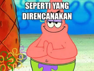 😈 eaccdb44 Patrick Star Spongebob Squarepants SEPERTI YANG
DIRENCANAKAN spongebob, patrick, planned, cartoon, meme telegram sticker