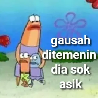 🤔 34d8416d gausah ditemenin dia sok asik spongebob, patrick, meme, engraçado whatsapp sticker