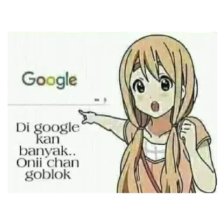 😬 feaf96ae Di google kan banyak...
Onii chan goblok アニメ, 検索, グーグル, 侮辱, バカ whatsapp sticker