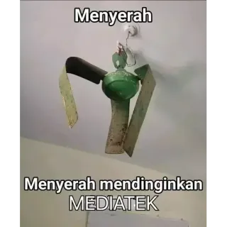 🗿 02e09ab2 Menyerah
Menyerah mendinginkan
MEDIATEK fan, broken, ceiling, mediatek, cooling whatsapp sticker