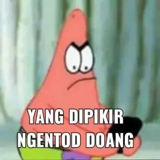 😈 787871d3 Patrick Star Spongebob Squarepants YANG DIPIKIR NGENTOD DOANG patrick, spongebob, cartoon, funny, meme whatsapp sticker