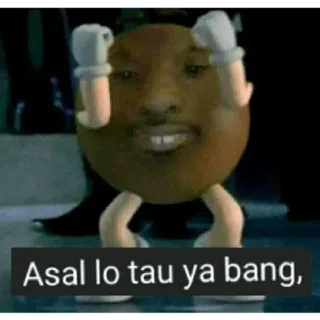 🗿 81c57edc Asal lo tau ya bang, m&m, character, funny, meme whatsapp sticker