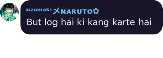🌀 713b9424 Naruto But log hai ki kang karte hai 애니메이션, 나루토 telegram sticker