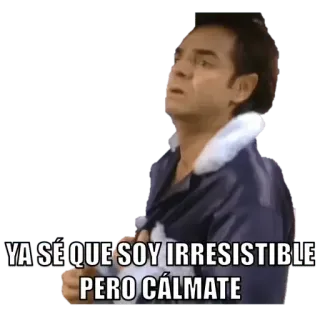 😌 95cfaf3a YA SÉ QUE SOY IRRESISTIBLE PERO CÁLMATE funny, irresistible, calm down, meme, expression whatsapp sticker
