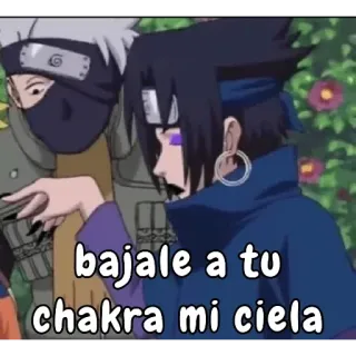 🤔 db61f50a Sasuke Naruto bajale a tu chakra mi ciela anime, chakra, kakashi, sasuke, manga whatsapp sticker