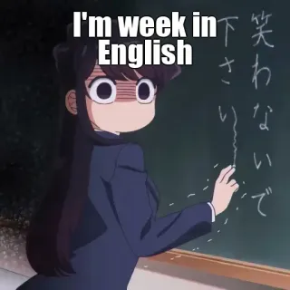 🤔 aad540a7 Komi Shouko Komi Can't Communicate I'm week in English anime, school, teacher, classroom, writing, komi whatsapp sticker