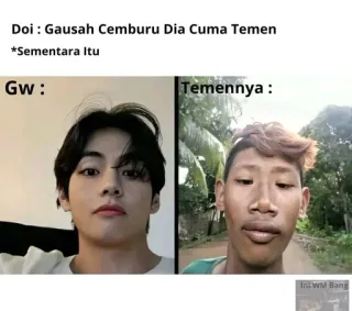 🤔 d8ad1159 Doi: Gausah Cemburu Dia Cuma Temen
*Sementara Itu
Gw:
Temennya:
In WM Bang telegram sticker