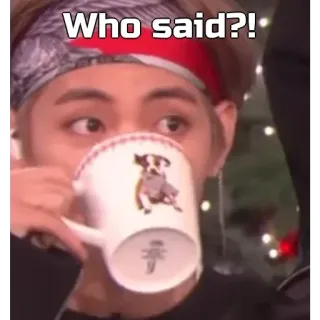 🙂 48d220a9 Who said?! trinken, person, tasse, frage, stirnband telegram sticker