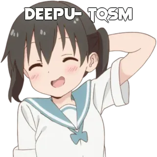 🤔 589e1ff5 DEEPU- TQSM อนิเมะ, ผู้หญิง, น่ารัก, ยิ้ม telegram sticker