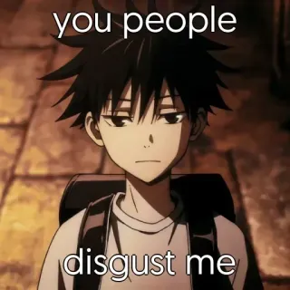 😐 0d25ec3e you people disgust me Anime, Jijik, Kalian, Meme, Kecewa telegram sticker