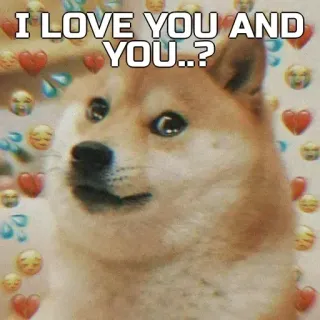 🙂 dedde85d doge I LOVE YOU AND YOU..? doge, liebe, meme, süß, hund telegram sticker