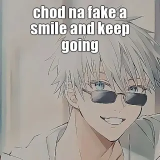🙂 73bd259a chod na fake a smile and keep going Anime, Sonrisa, Andando, Personaje, Gafas de sol, Manga, Expresión whatsapp sticker