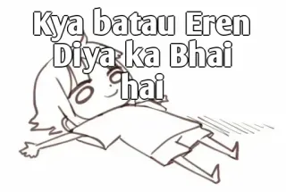 👀 acab06a1 Eren Kya batau Eren
Diya ka Bhai
hai anime, cartoni animati, hindi, divertente telegram sticker