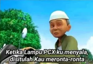 🤔 f752759d Ketika Lampu PCX ku menyala, disitulah Kau meronta-ronta Indonesian, caption, meme telegram sticker