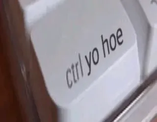 🖕 a56748ac ctrl yo hoe keyboard, ctrl, offensive, slang whatsapp sticker