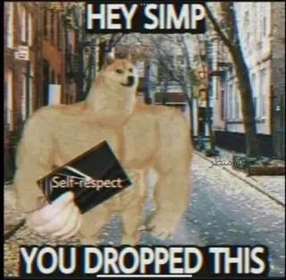 😂 04d6984e HEY SIMP
YOU DROPPED THIS Meme, Doge, Simp, Autoestima, Meme de internet, Humor, Sátira whatsapp sticker