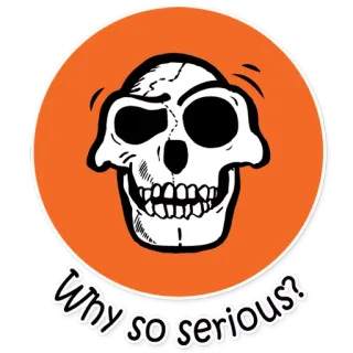 😏 3635bca7 Why so serious? tengkorak, pertanyaan, oranye, lingkaran, meme, frasa telegram sticker