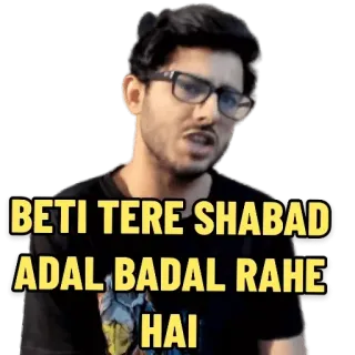 🤔 cc52ea8c BETI TERE SHABAD ADAL BADAL RAHE HAI india, pria, kutipan, meme, CarryMinati, dialog, kata-kata, lucu telegram sticker
