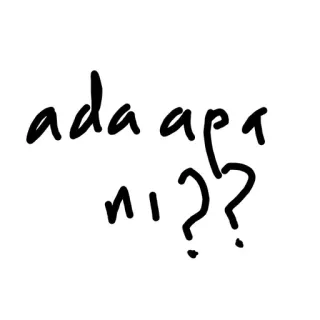 🤩 2b8642e8 ada apa ni?? pertanyaan, coretan, tulisan tangan, melayu telegram sticker