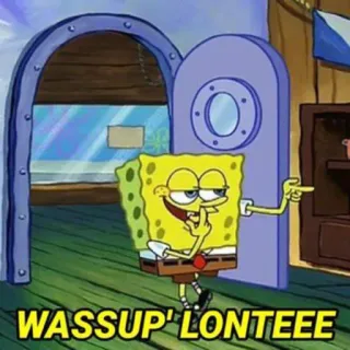 🧽 67d49135 Spongebob Spongebob Squarepants WASSUP 'LONTEEE Bob Esponja, Desenho animado, Saudação, Meme, Engraçado, E aí? telegram sticker
